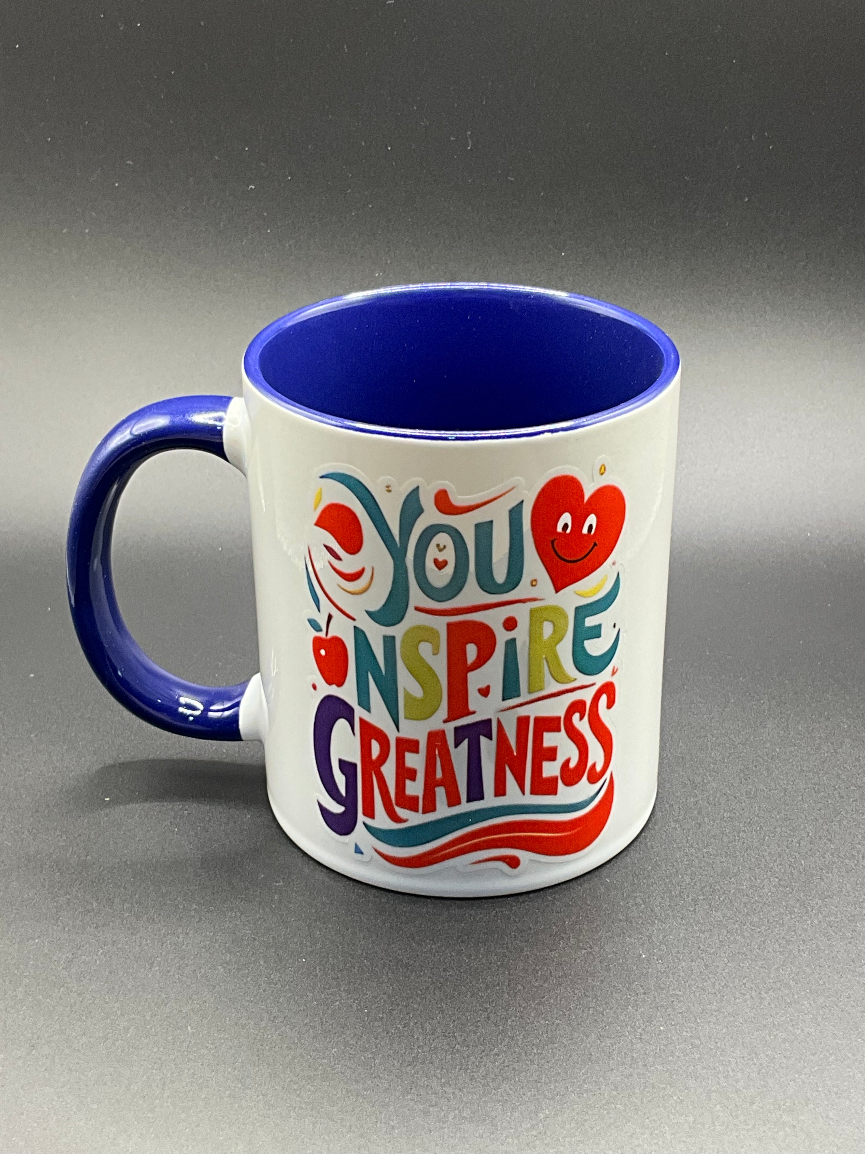 You inspire greatness coffee mug