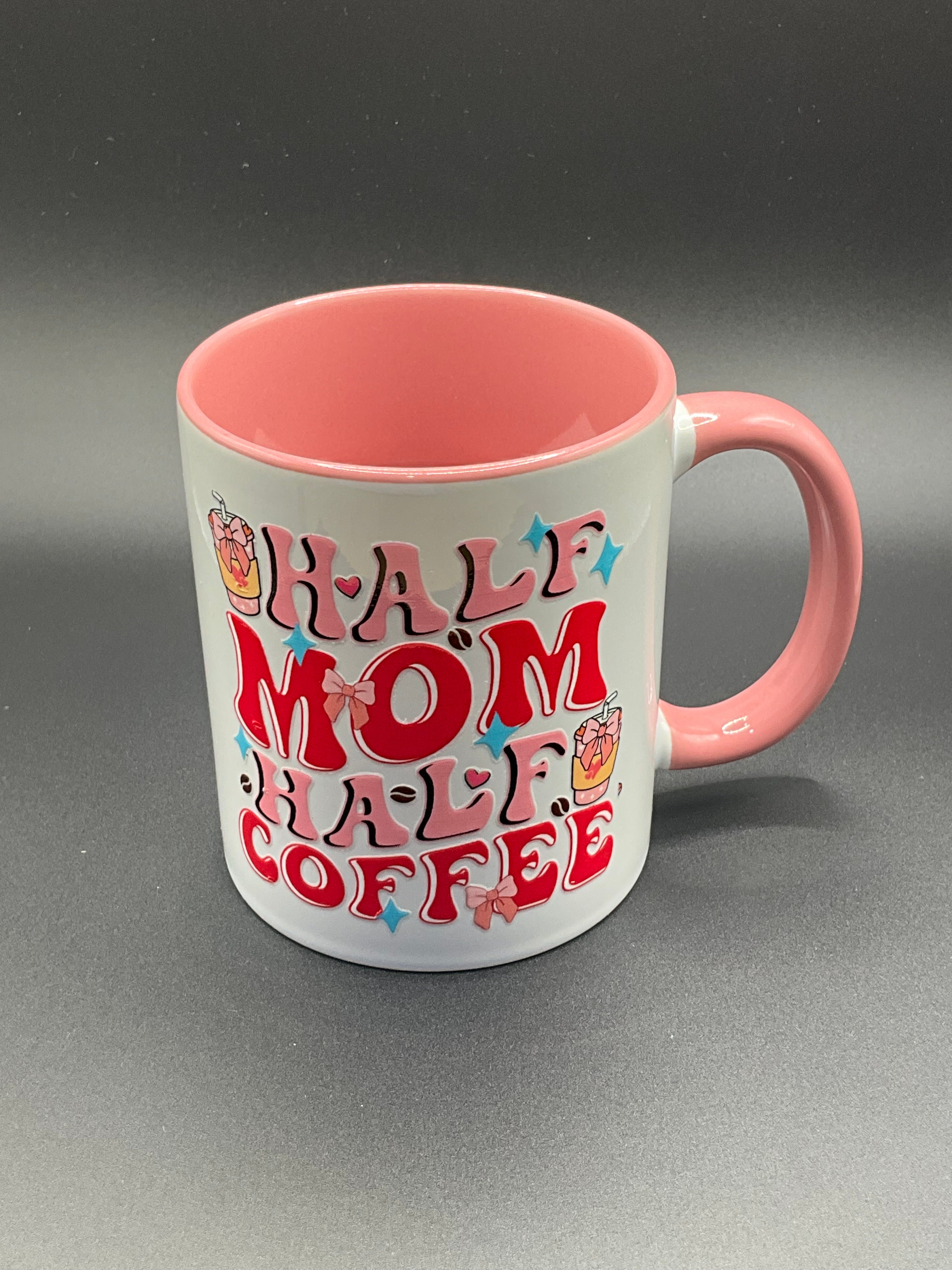 Half Mom Half Coffee