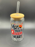 Mom queen glass cup